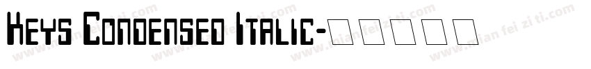 Keys Condensed Italic字体转换